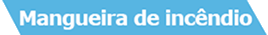 mangueira de incêndio